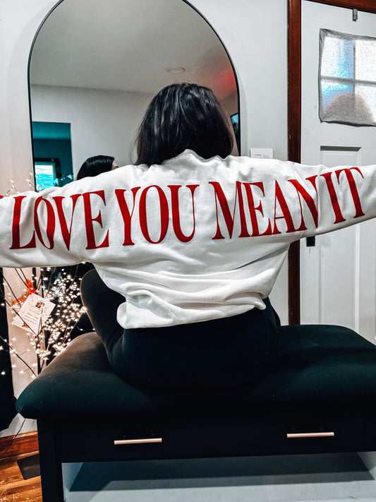 LOVE YOU MEAN IT
