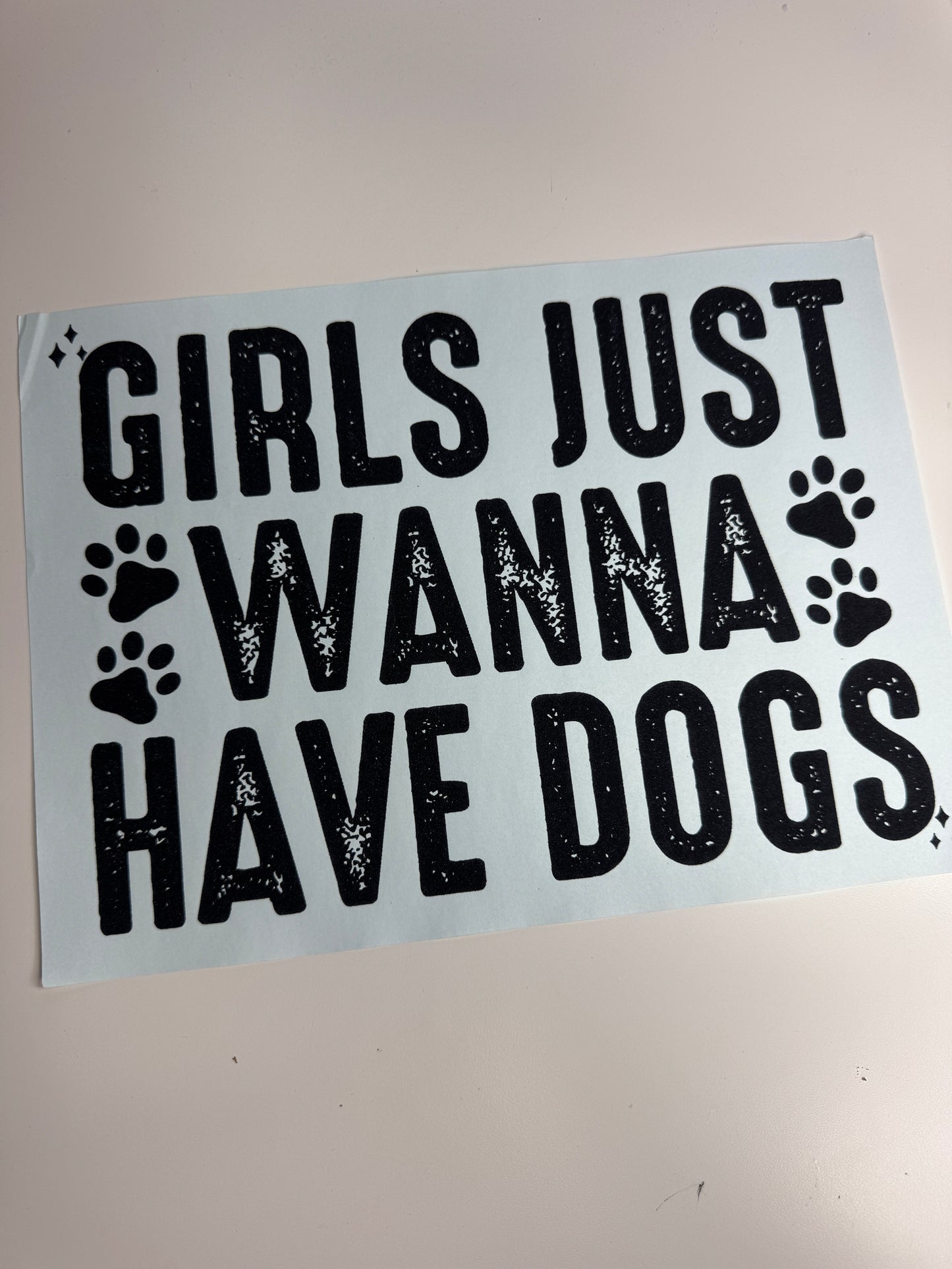 GIRLS JUST WANNA HAVE DOGS