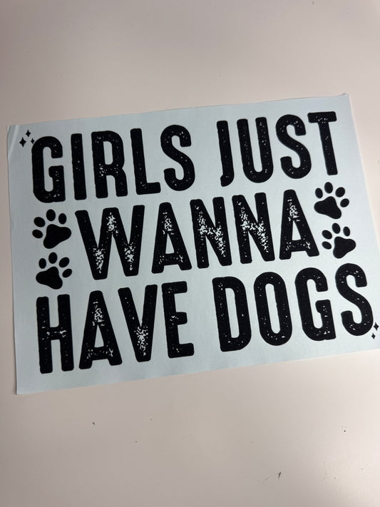 GIRLS JUST WANNA HAVE DOGS